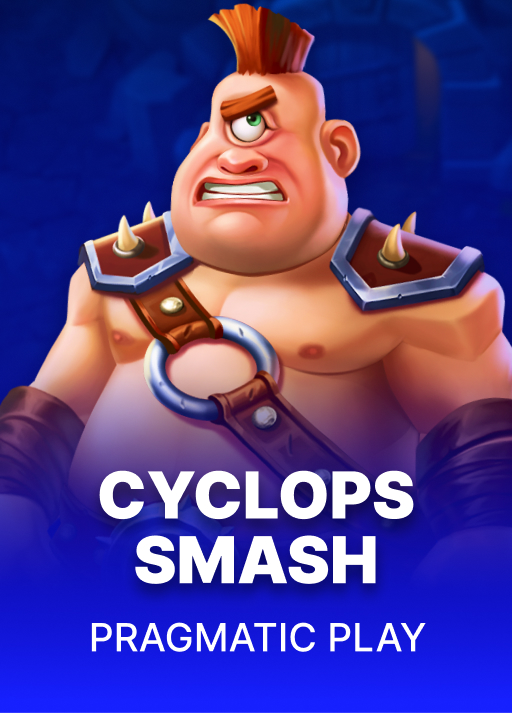 Cyclops Smash