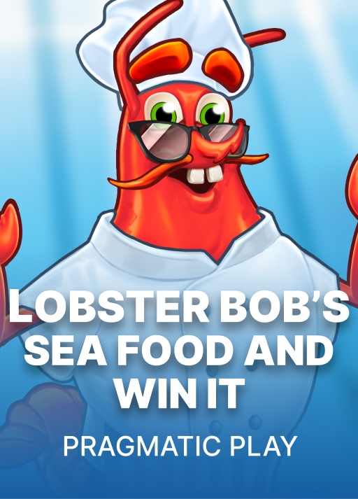 Lobster Bob's Sea Food and Win It
