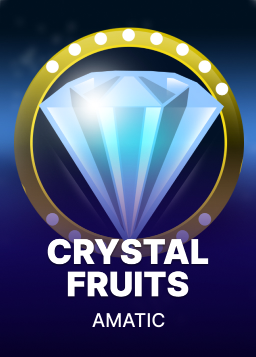 Crystal Fruits