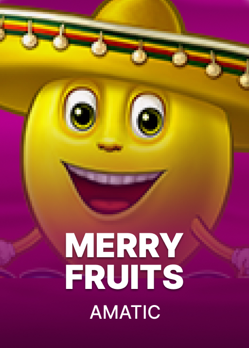 Merry Fruits