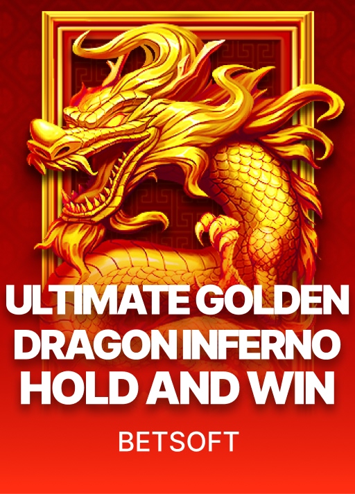 Ultimate Golden Dragon Inferno Hold and Win