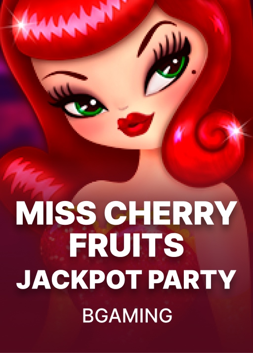 Miss Cherry Fruits Jackpot party