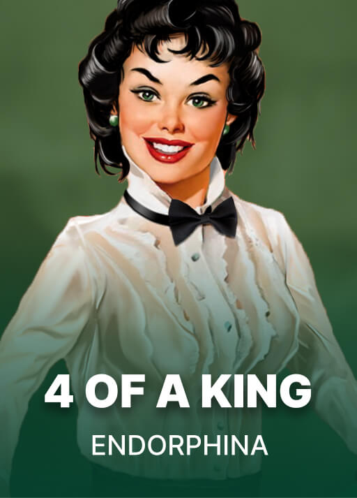 4 of a King