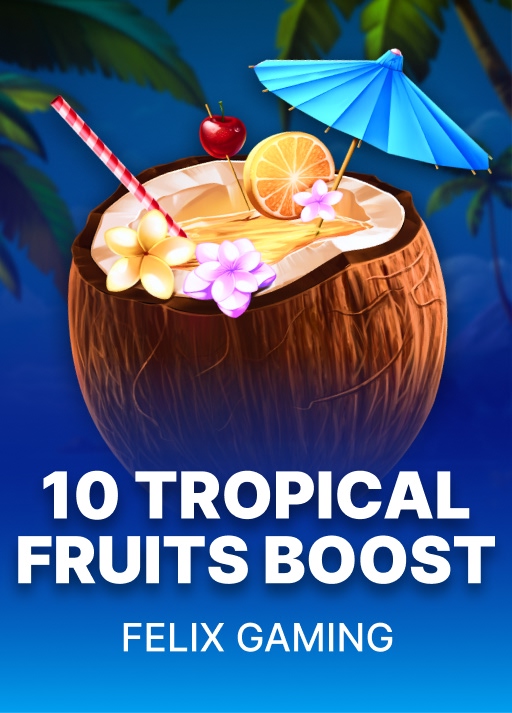 10 Tropical Fruits Boost