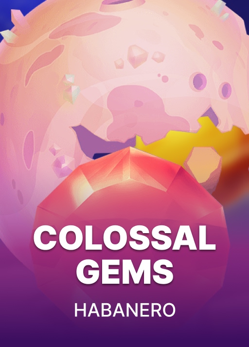Colossal Gems