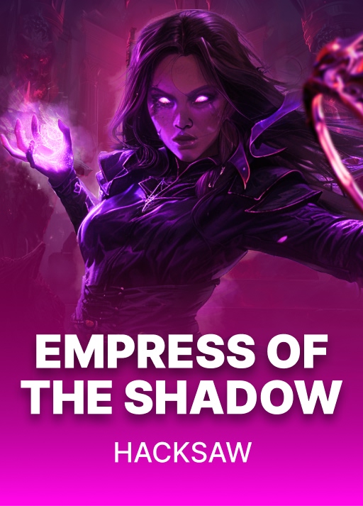 Empress of the Shadows