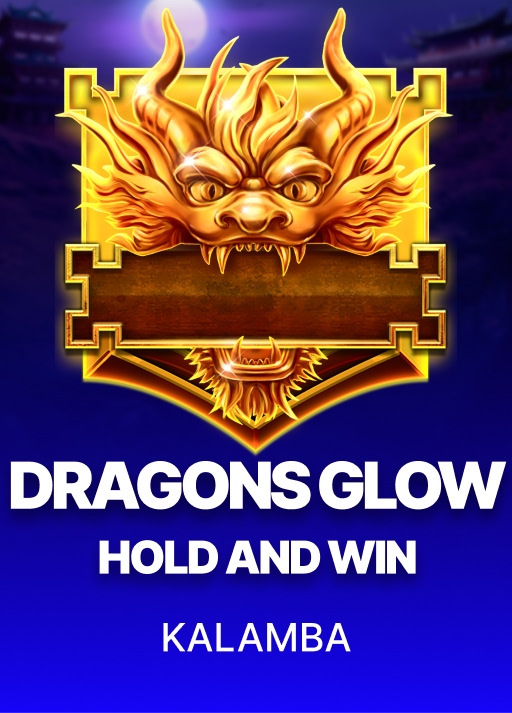 Dragons Glow Hold and Win