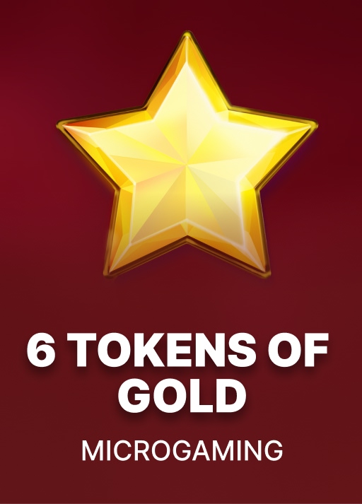 6 Tokens of Gold