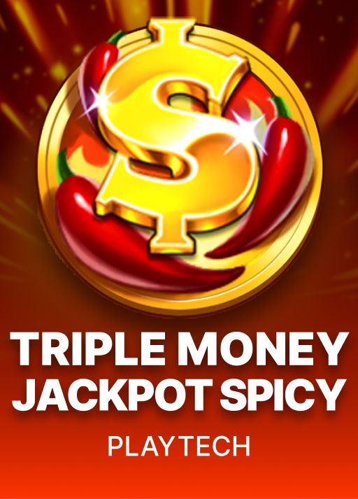 Triple Money Jackpot Spicy