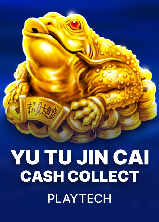 Yu Tu Jin Cai: Cash Collect