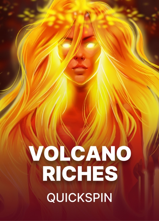 Volcano Riches