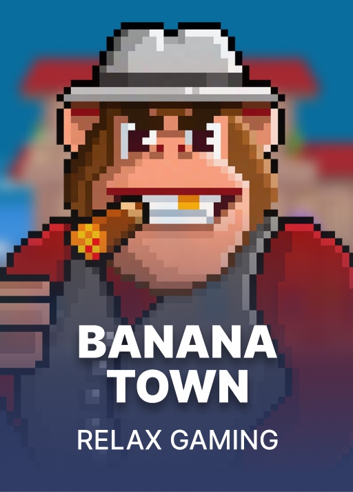 Banana Town