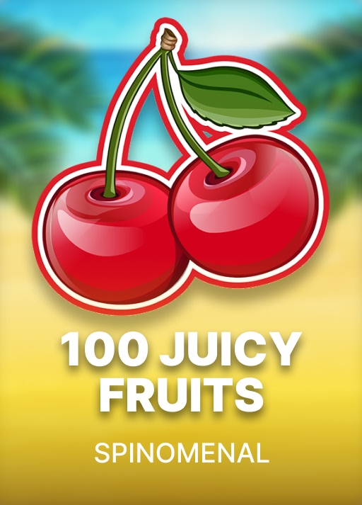 100 Juicy Fruits