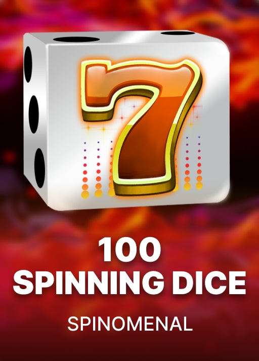 100 Spinning Dice