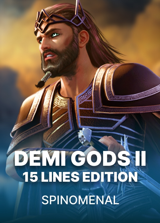 Demi Gods II 15 Lines Edition