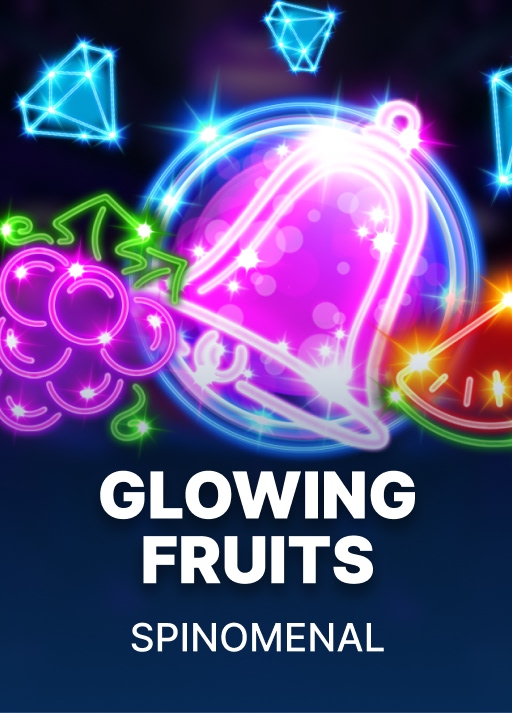 Glowing Fruits