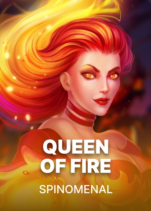 Queen Of Fire