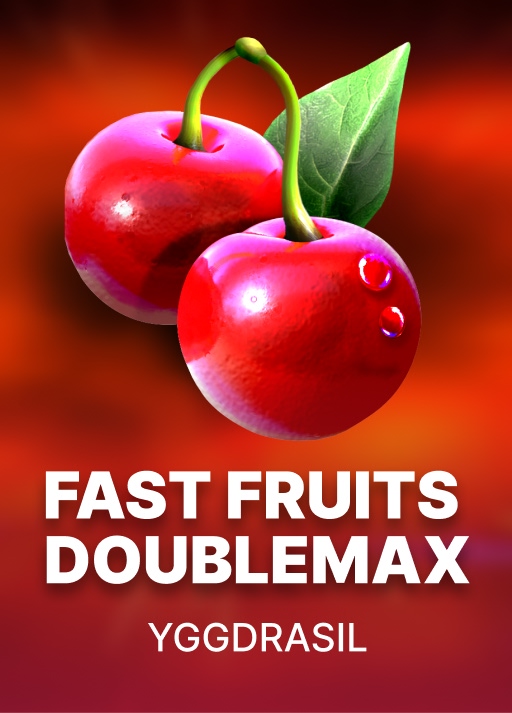 Fast Fruits DoubleMax