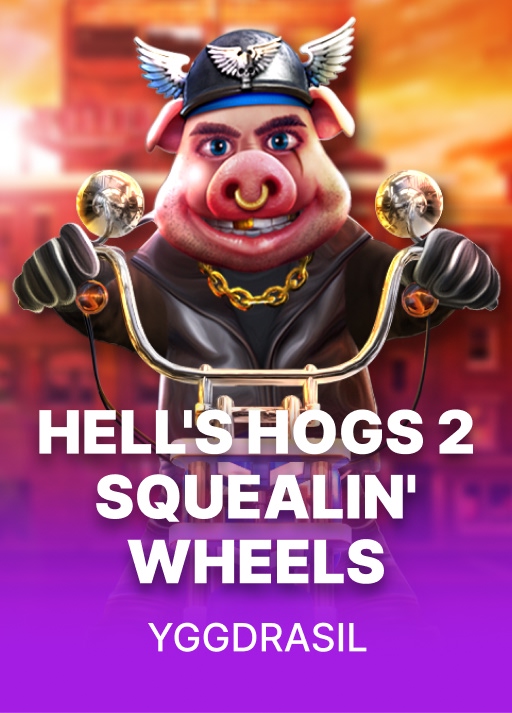 Hell's Hogs 2 Squealin' Wheels